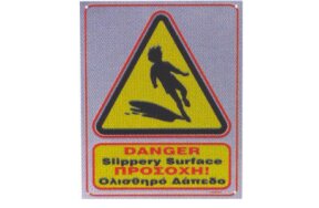SLIPPERY SUFACE